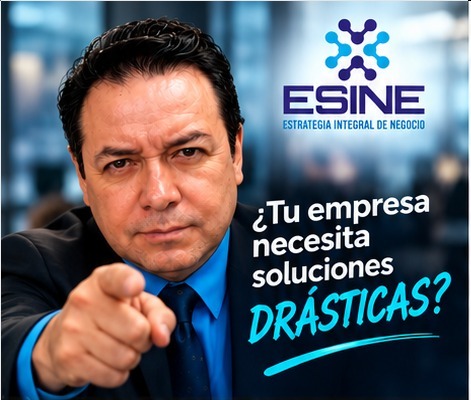 ¿Tu empresa necesita soluciones drásticas? ESINE Estrategia Integral de Negocio